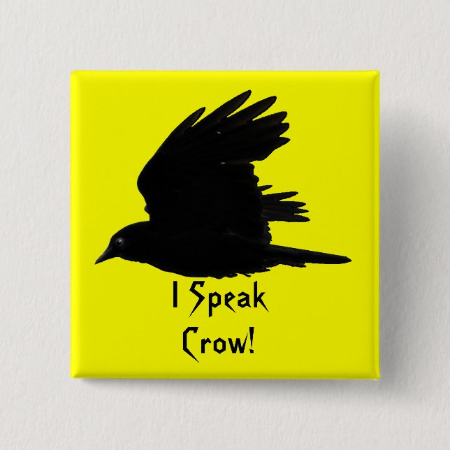 FLYING CROW I Speak Crow! Wildlife Bird Art Button (Front)