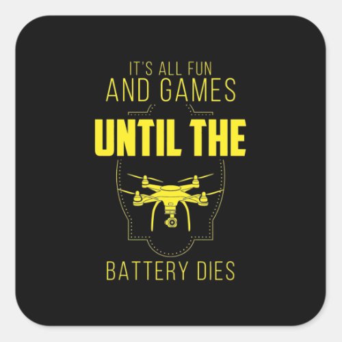 Flying Drone Is My Game Square Sticker