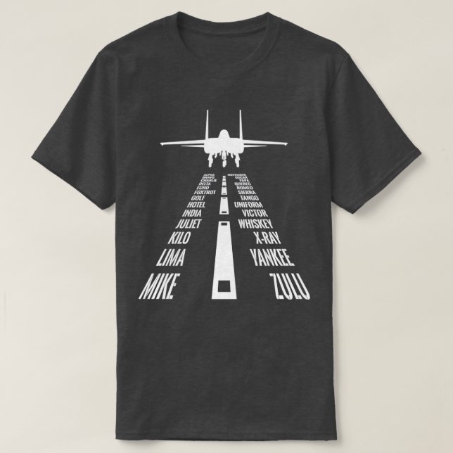 Flying F15 Eagle Pilot Landing Phonetic Alphabet R T-Shirt (Design Front)