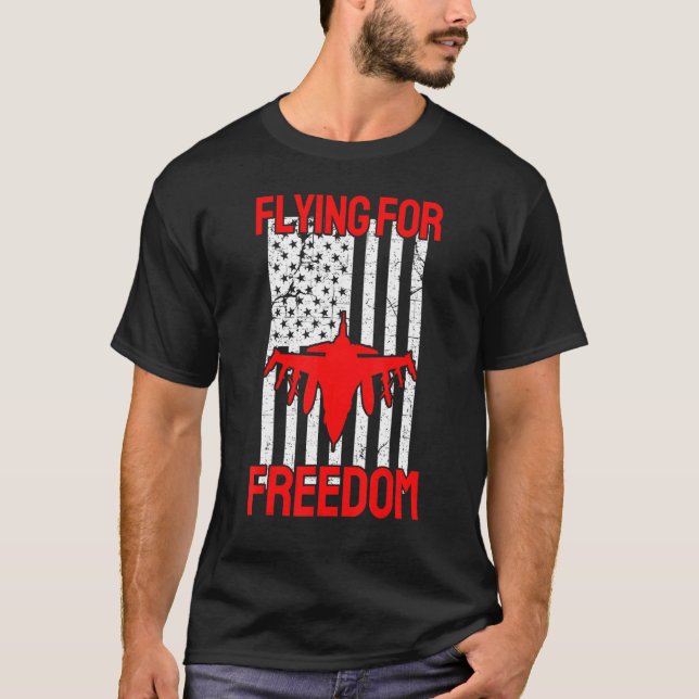 Flying for Freedom American Flag 4th of July Fight T-Shirt (Front)