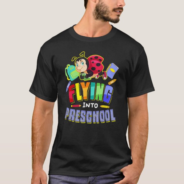Flying Into Preschool Ladybug Back To School First T-Shirt (Front)