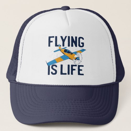 Flying is life Aviation Pilot Trucker Hat