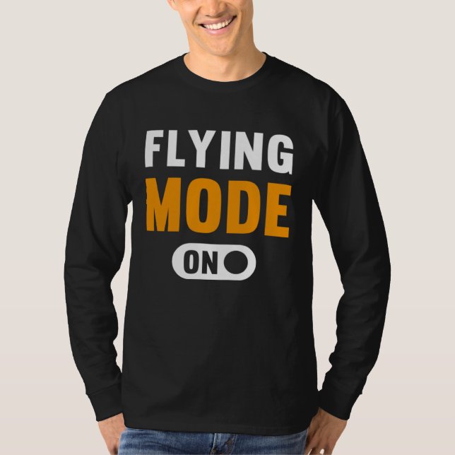 Flying Mode on T-Shirt (Front)