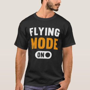 Flying Mode on T-Shirt