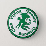 Flying Monkey Drinking Club Pinback Button at Zazzle