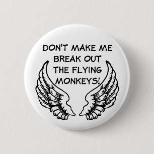 Flying Monkeys Funny Button Humor