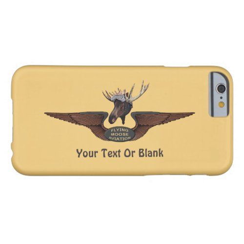 Flying Moose Bush Pilot Wings Barely There iPhone 6 Case