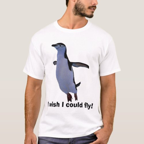 flying_penguin I wish I could fly T_Shirt