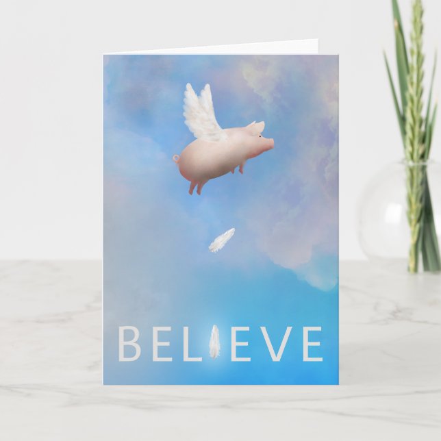 Flying Pig-Believe Greeting Card (Front)