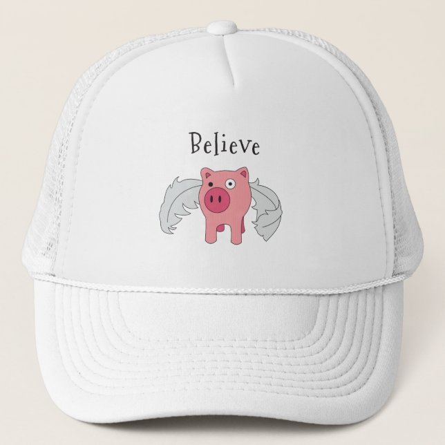 Flying Pig Believe Trucker Hat (Front)