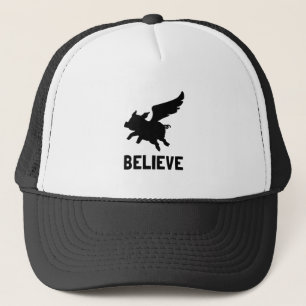 Flying Pig Believe Trucker Hat