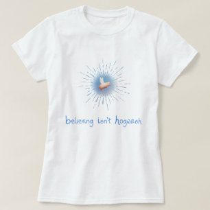 Flying Pig-Believing Isn't Hogwash T-Shirt
