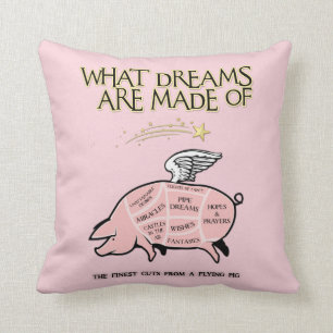 Flying Pig Cuts-What Dreams Are Made Of Throw Pillow