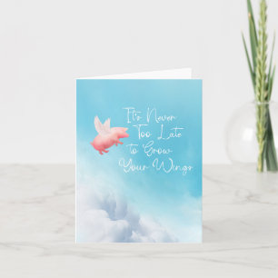 Flying Pig-Grow Your Wings Card