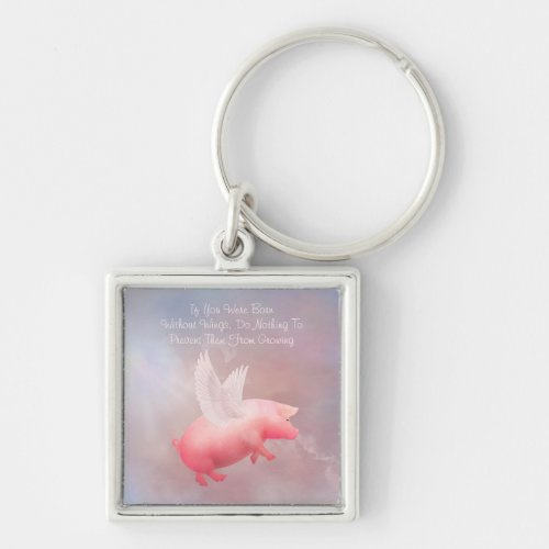 Flying Pig Grow Your Wings Keychain