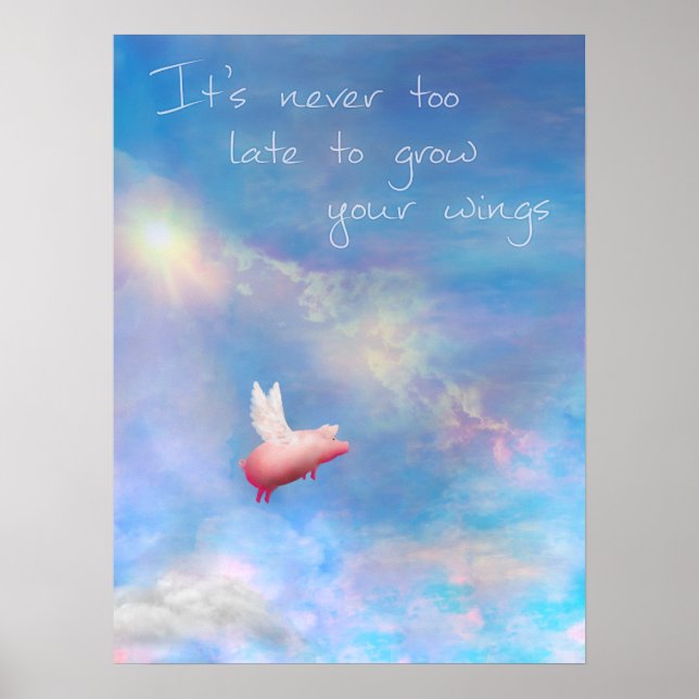 Flying Pig-Grow Your Wings Poster (Front)