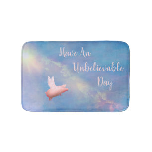 Flying Pig-Have An unbelievable Day Bathroom Mat