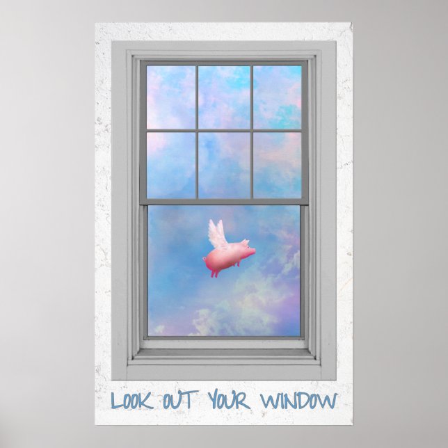 flying pig-look our your window poster (Front)