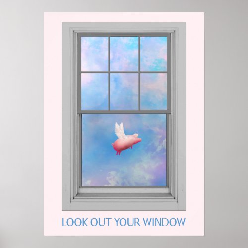 Flying Pig_Look Out Your Window Poster