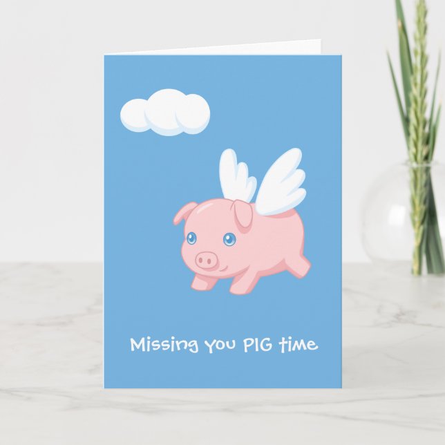 Flying Pig Missing You Blank Card (Front)