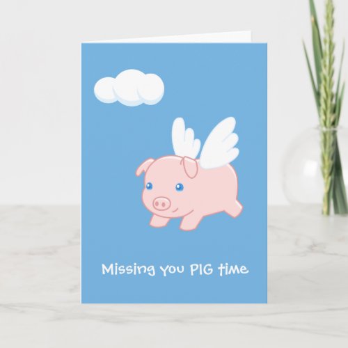 Flying Pig Missing You Blank Card