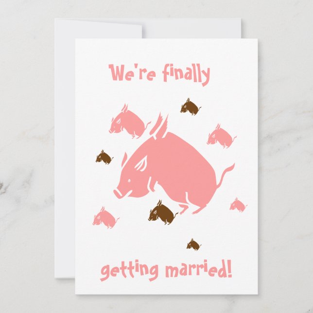 flying pigs "finally getting married" invitations (Front)