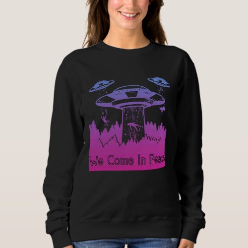 Flying Saucer UFO Astronauts are Aliens Sweatshirt