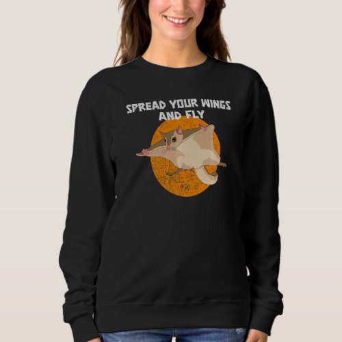 Flying Squirrel Spread Your Wings Animal Sweatshirt