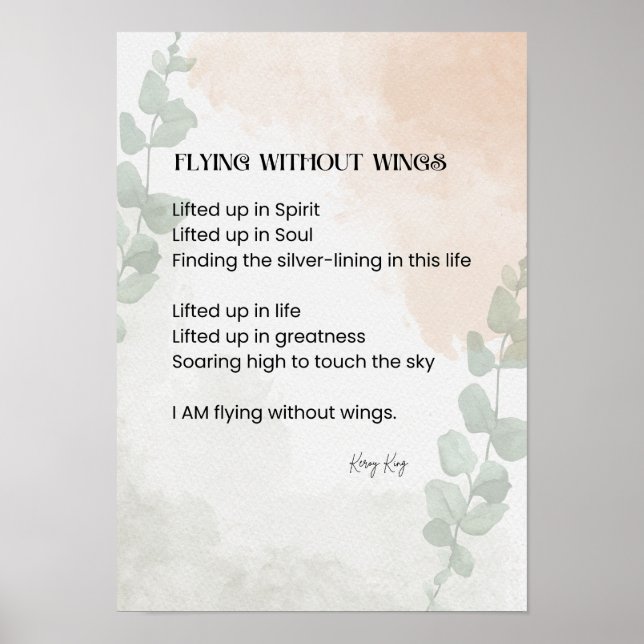Flying Without Wings Poem Poetry Written Word Poster (Front)