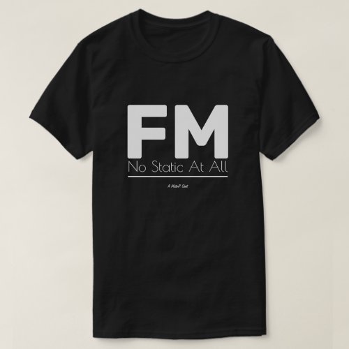 FM _ A MisterP Shirt