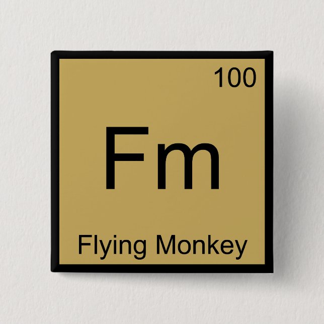 Fm - Flying Monkey  Chemistry Element Symbol Tee Pinback Button (Front)