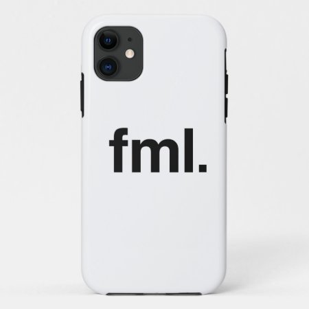 Fml Iphone Cover