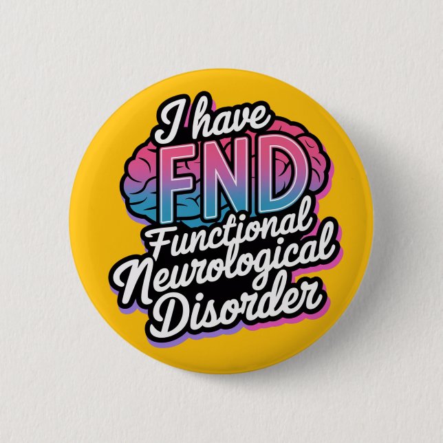 FND Functional Neurological Disorder invisible dis Button (Front)