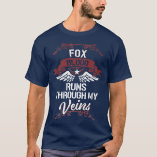 Fo Blood Runs Through My VeinsLast Name Family T-Shirt