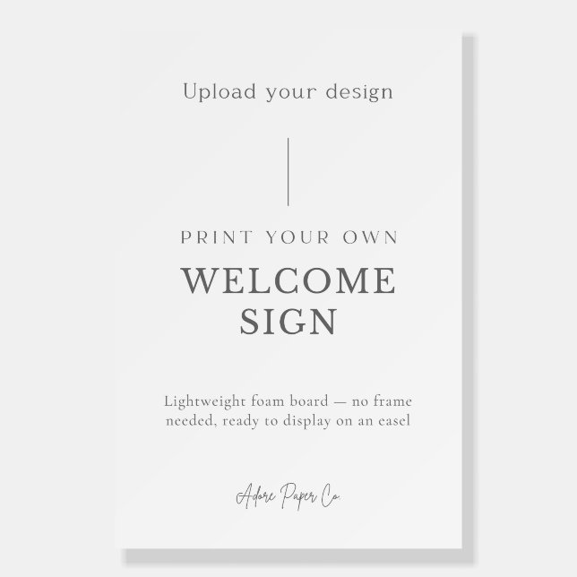 Foam Welcome Board: Upload Your Own Board (Front)