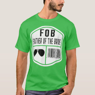 FOB Scan for Payment Father of the Bride Wedding D T-Shirt