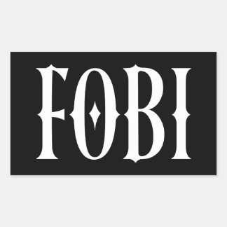 FOBI Fear of Being Included Dark Humor Gothic Rectangular Sticker