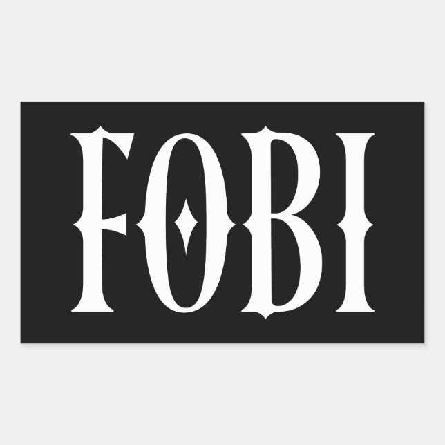 FOBI Fear of Being Included Dark Humor Gothic Rectangular Sticker (Front)