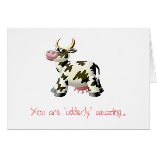FOC07779, You are "udderly" amazing.... Cards (Front Horizontal)