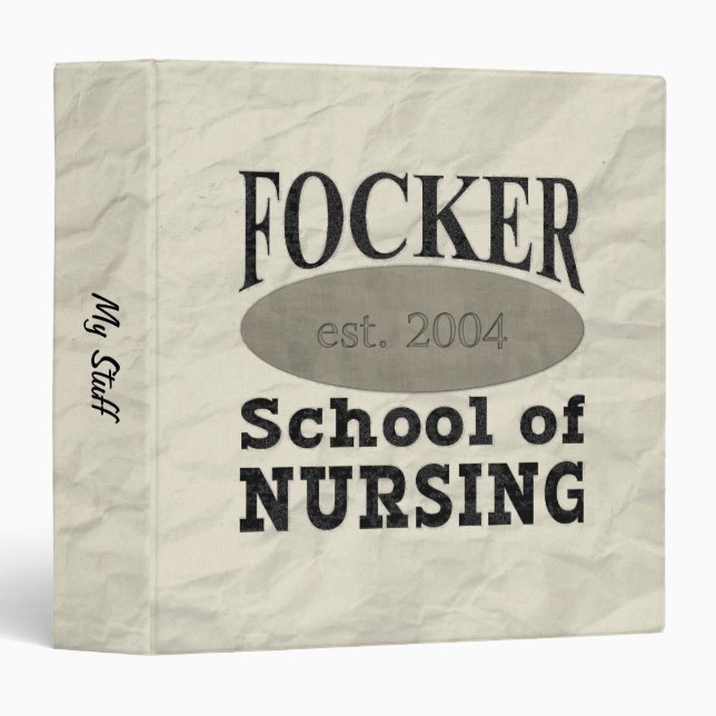 Focker School of Nursing Funny 3 Ring Binder (Front/Spine)