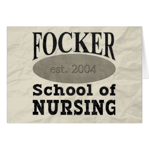 Focker School of Nursing Funny Nurse