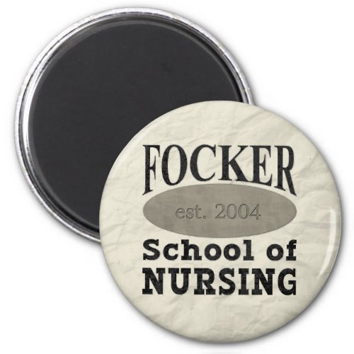 Focker School of Nursing Humorous Magnet