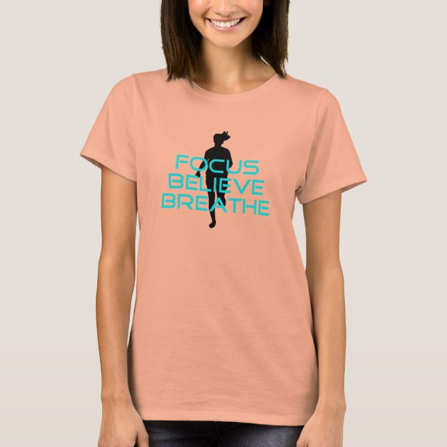 Focus Believe Breathe Aqua T-Shirt (Front)