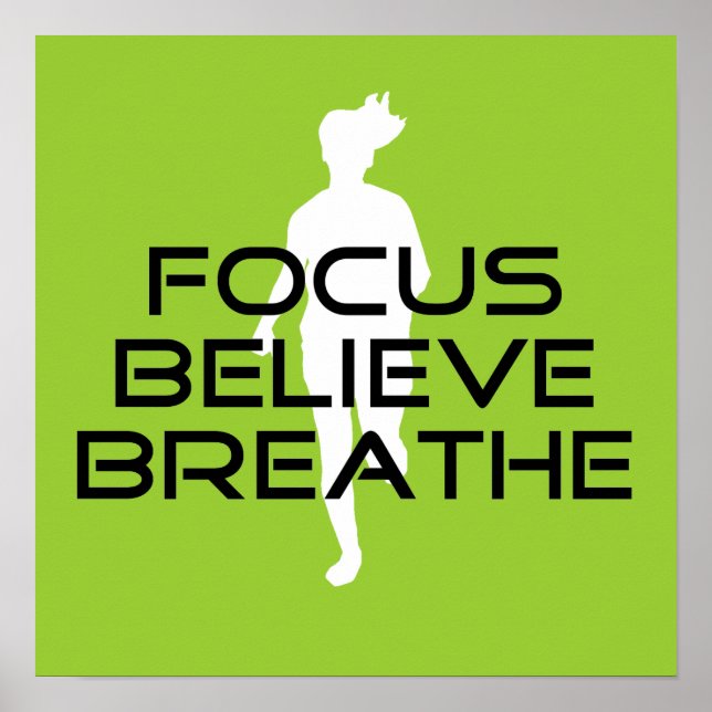 Focus Believe Breathe Poster (Front)