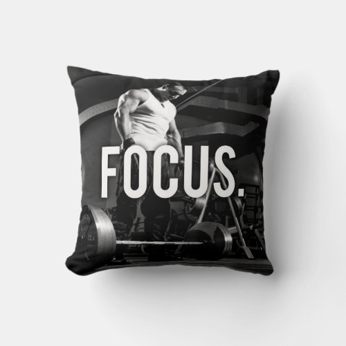 FOCUS _ Body building Workout Motivational Throw Pillow