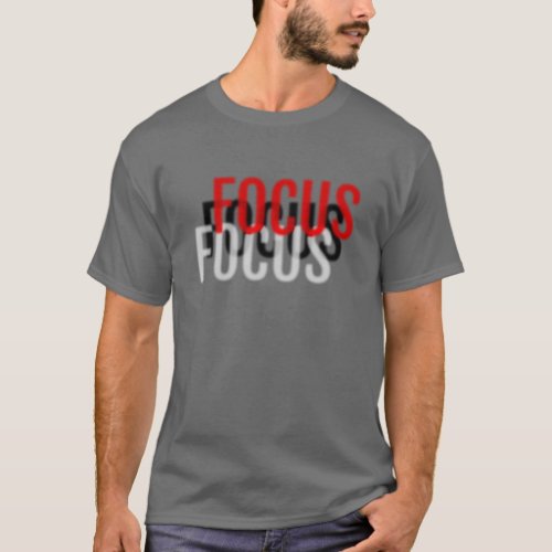 Focus Focus Focus T_Shirt