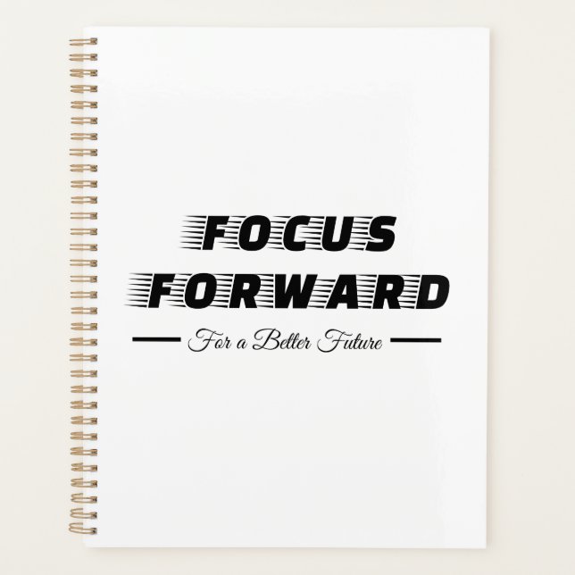 Focus Forward For a Better Future Planner (Front)