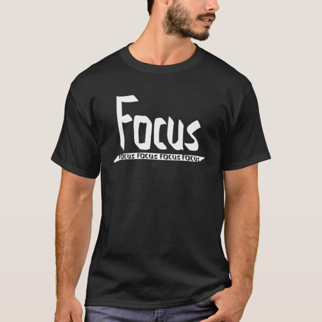 FOCUS Gym Fitness Workout Bodybuilding Motivation  T-Shirt (Front)