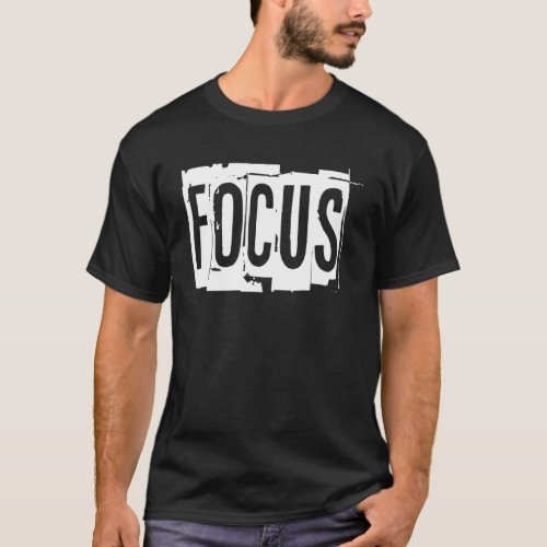 FOCUS  Gym Fitness Workout Motivational F173 T_Shirt