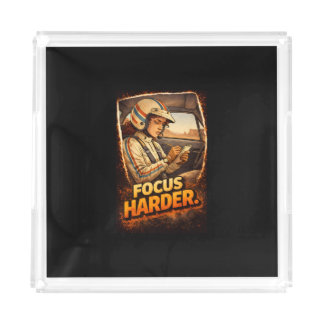 Focus Harder Acrylic Tray